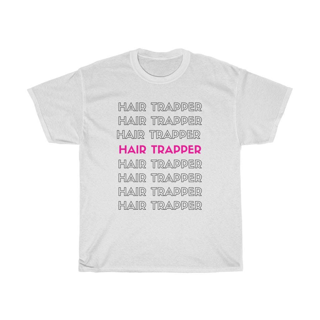 Hair Trapper  Heavy Cotton Tee